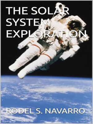 cover image of THE SOLAR SYSTEM EXPLORATION